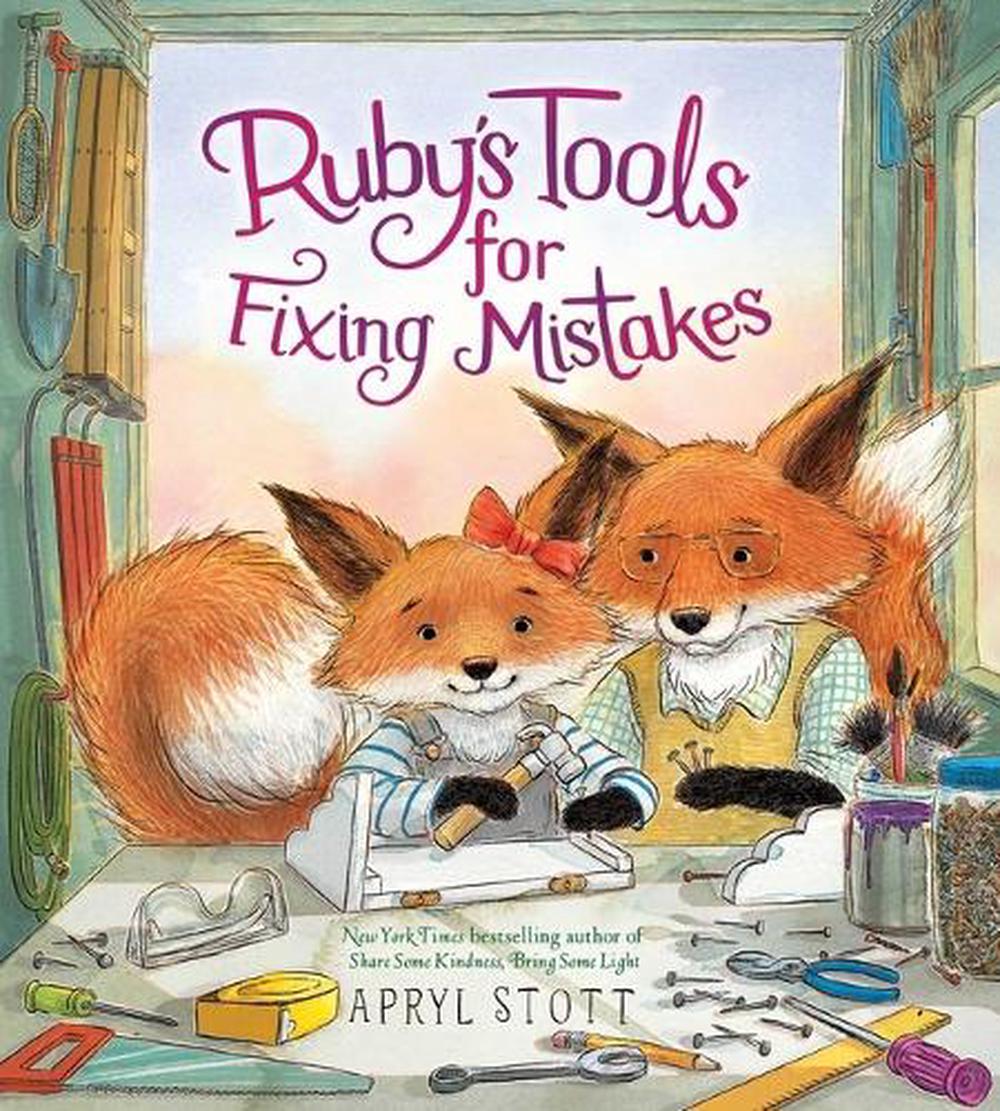 Ruby's Tools for Fixing Mistakes by Apryl Stott - ISBN: 9781665989091