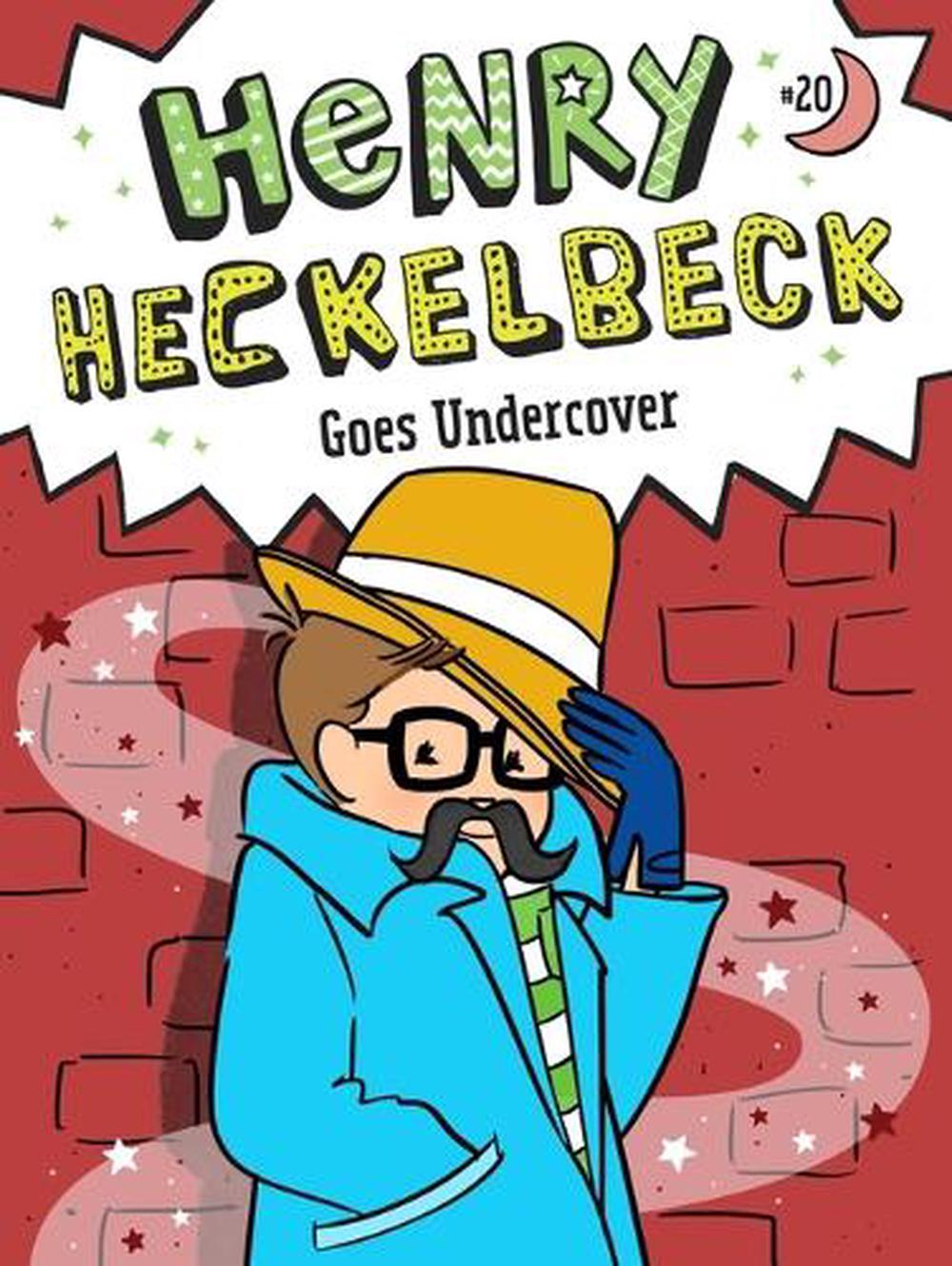 Henry Heckelbeck Goes Undercover by Wanda Coven - ISBN: 9781665989459