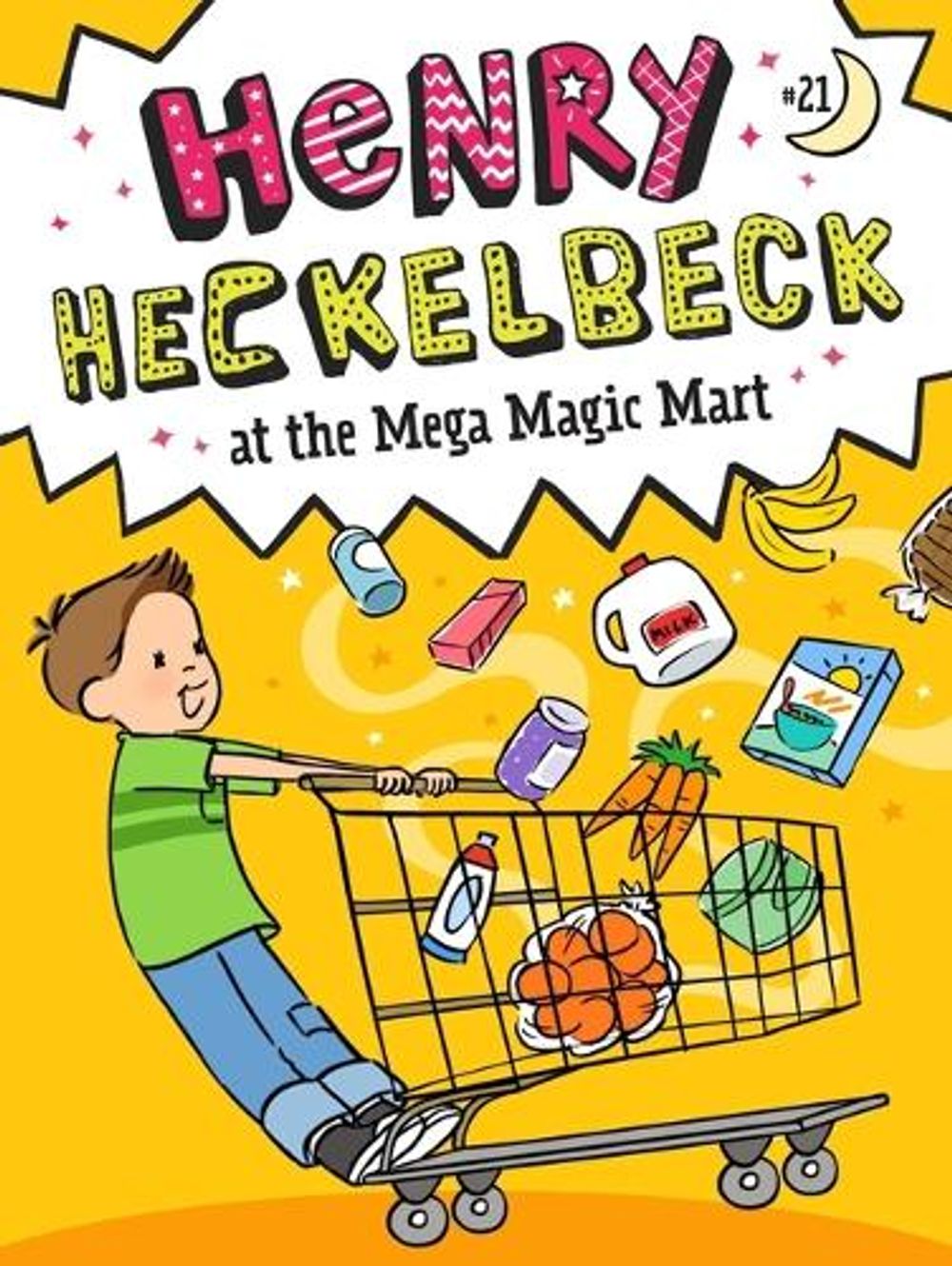 Henry Heckelbeck at the Mega Magic Mart by Wanda Coven - ISBN: 9781665989497