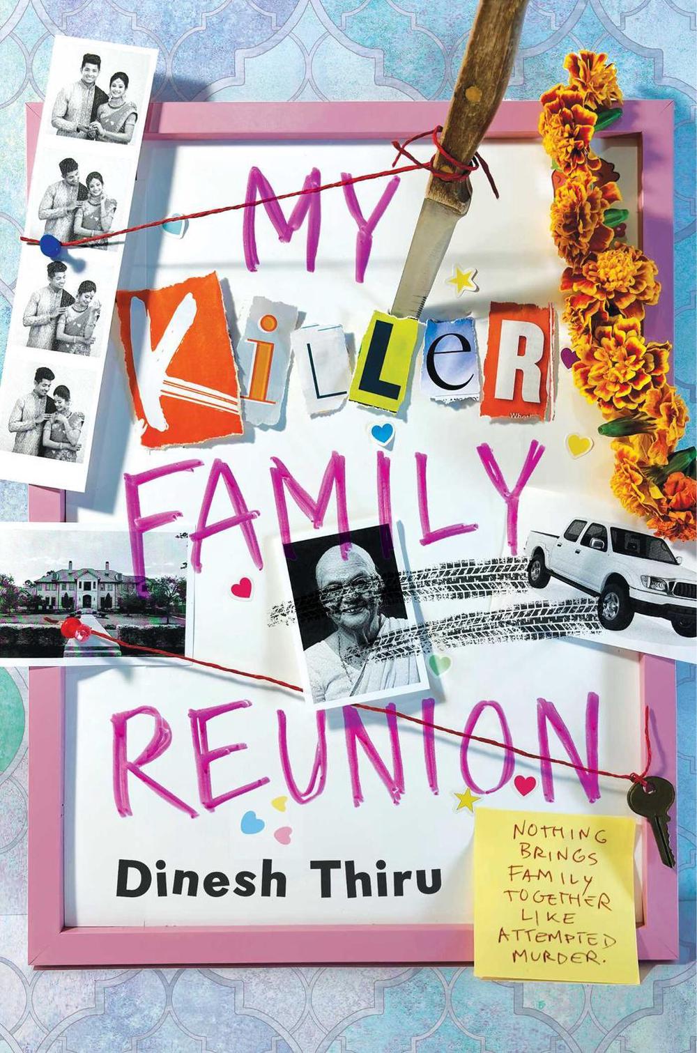 My Killer Family Reunion by Dinesh Thiru - ISBN: 9781665990967