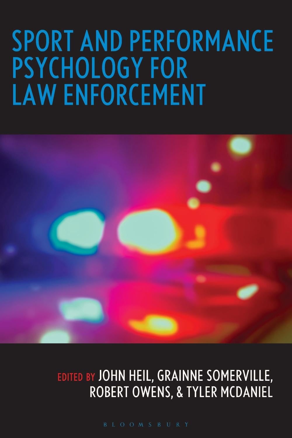 Sport and Performance Psychology for Law Enforcement by John Heil - ISBN: 9781666953091