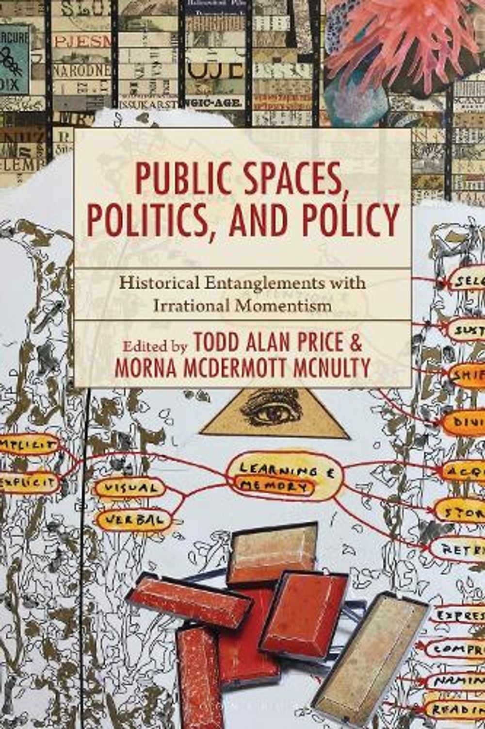 Public Spaces, Politics, and Policy by Todd Alan Price - ISBN: 9781666977714