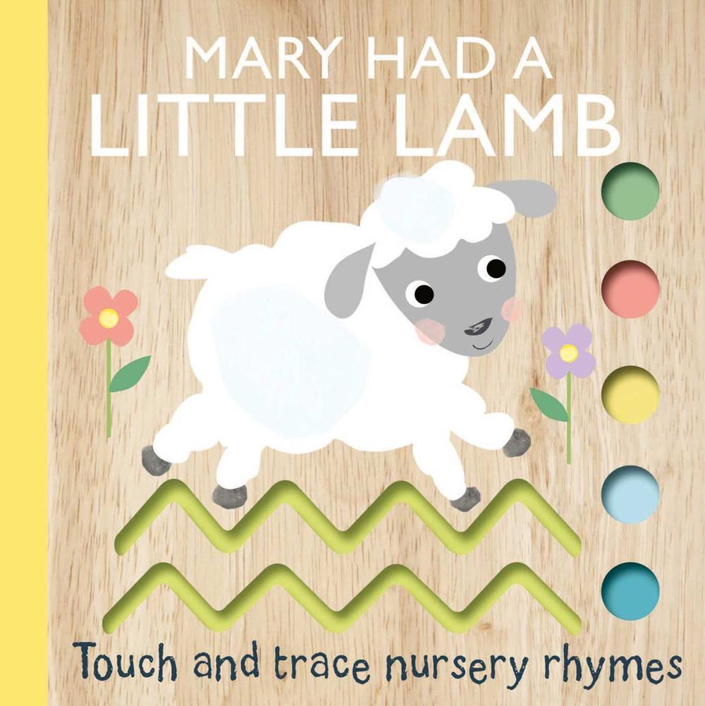 Touch and Trace Nursery Rhymes: Mary Had a Little Lamb by Editors of Silver Dolphin Books - ISBN: 9781667205977