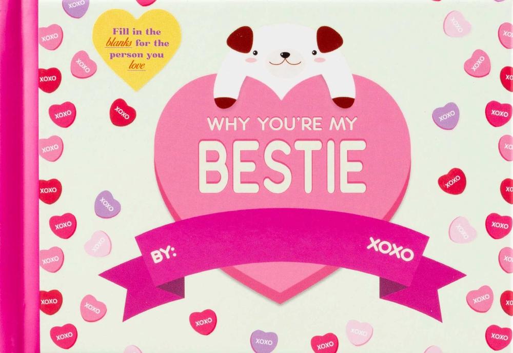 Why You're My Bestie by Editors of Thunder Bay Press - ISBN: 9781667206073