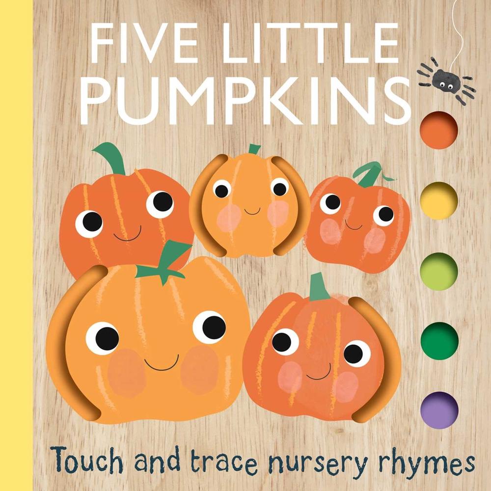 Touch and Trace Nursery Rhymes: Five Little Pumpkins by Editors of Silver Dolphin Books - ISBN: 9781667206752