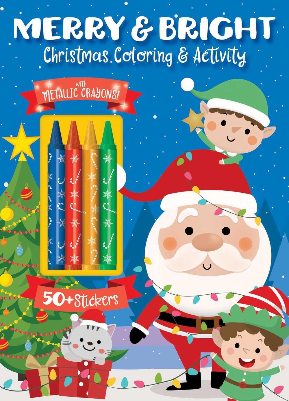 Merry & Bright! Christmas Coloring - Coloring & Activity Book with 50+ Stickers and Metallic Crayons - Christmas Coloring Book for Creative Kids Ages 3-5 by Editors of Silver Dolphin Books - ISBN: 9781667207247