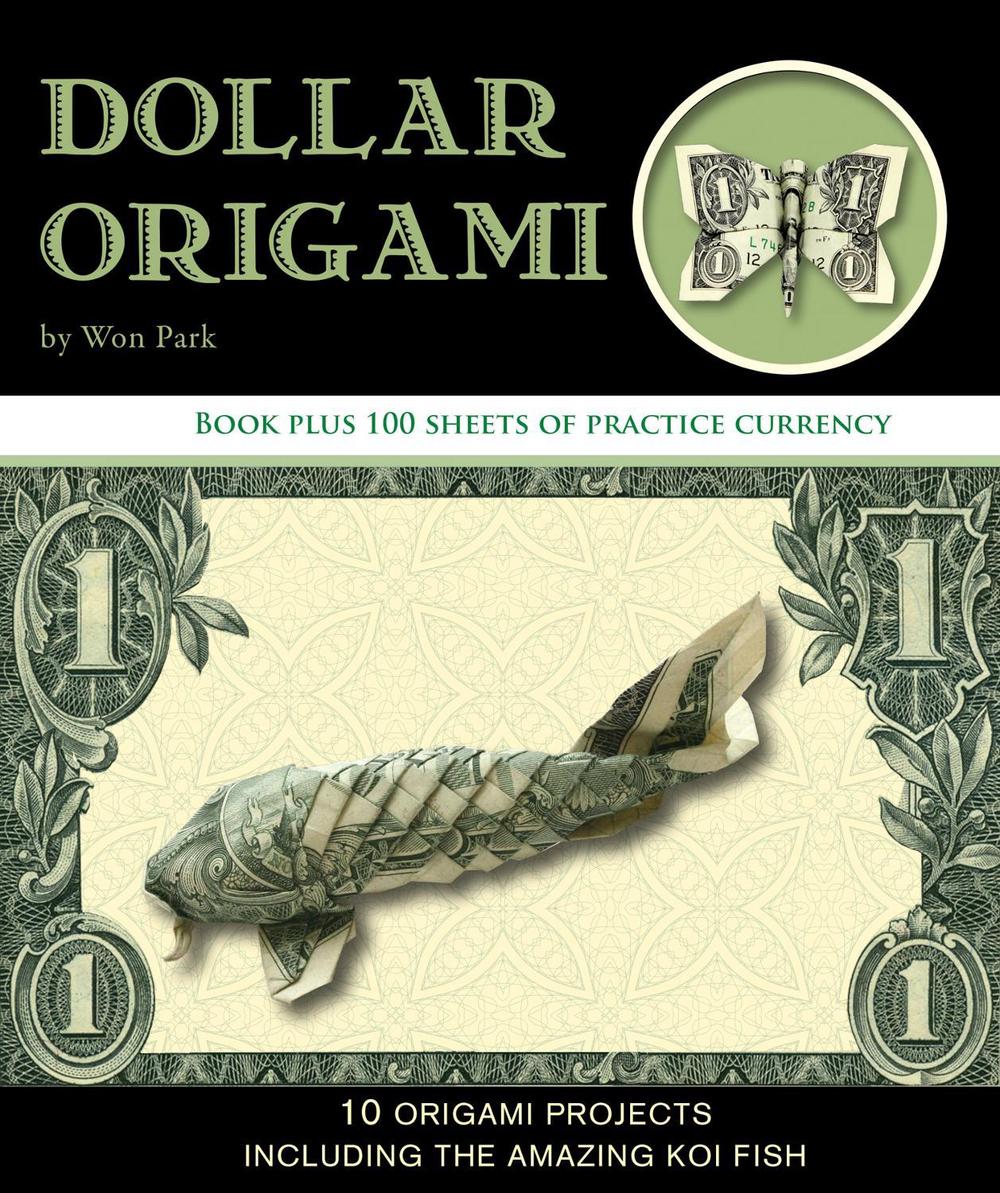 Dollar Origami by Won Park - ISBN: 9781667207896
