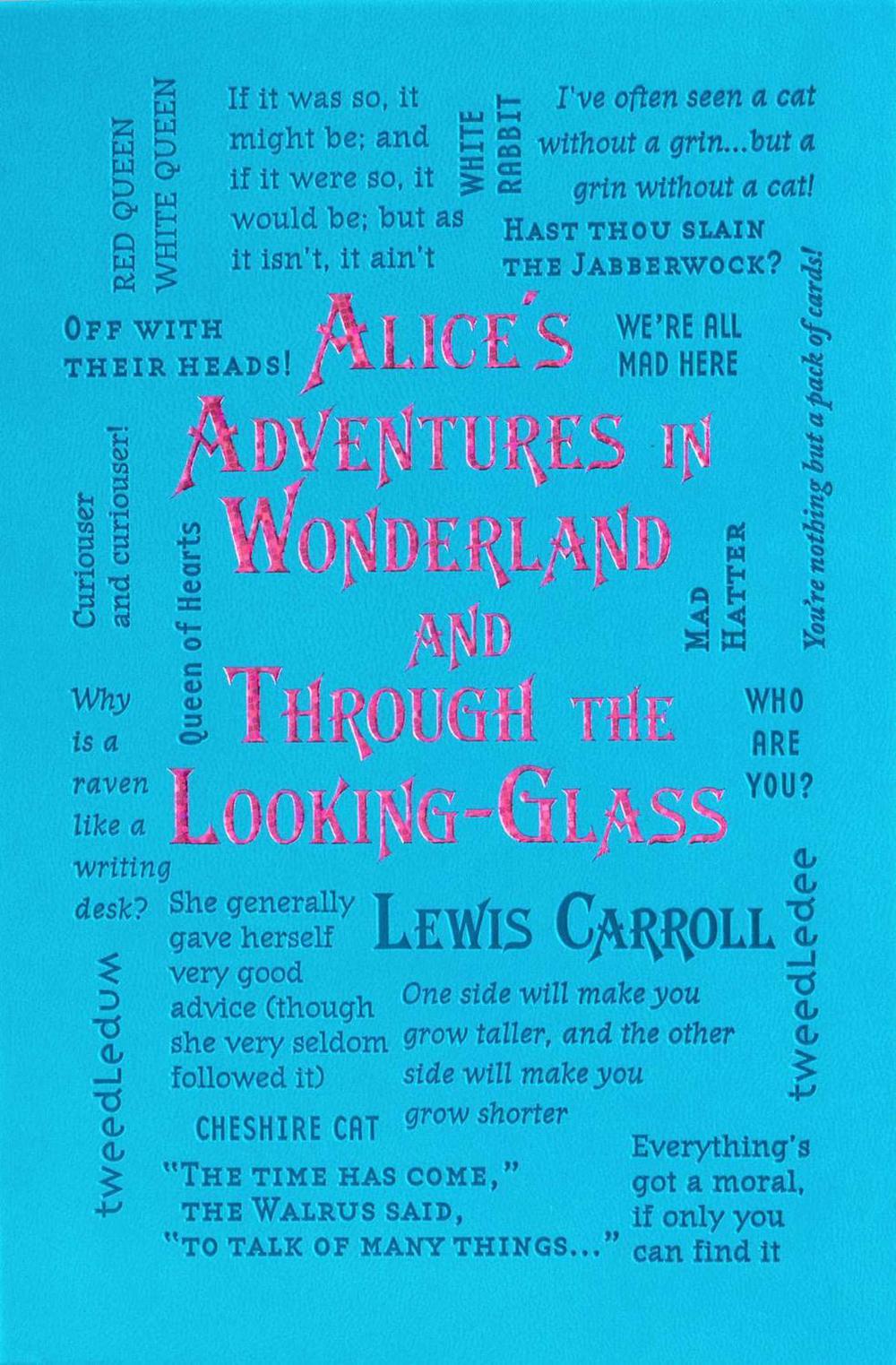 Alice's Adventures in Wonderland and Through the Looking-Glass by Lewis Carroll - ISBN: 9781667209586