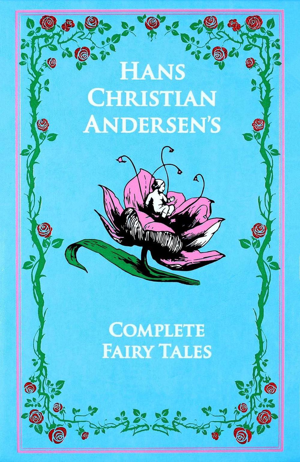 Hans Christian Andersen's Complete Fairy Tales by Hans Christian Andersen - ISBN: 9781667211633