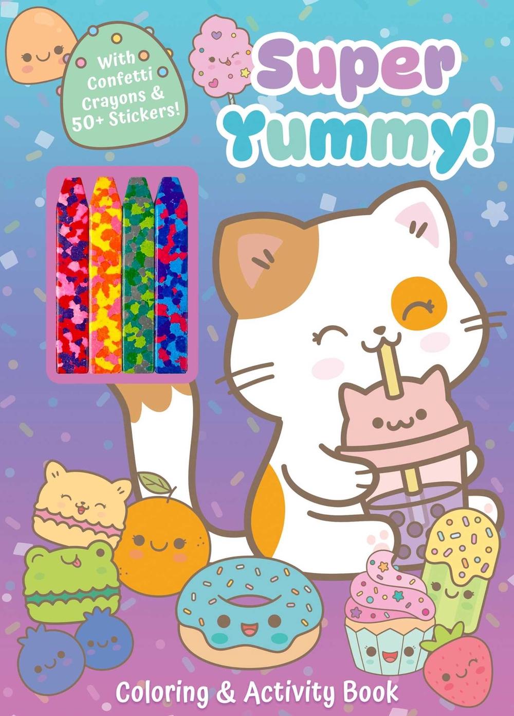 Super Yummy! Coloring & Activity Book with 4 Confetti Crayons and 50+ Stickers by Editors of Silver Dolphin Books - ISBN: 9781667211831