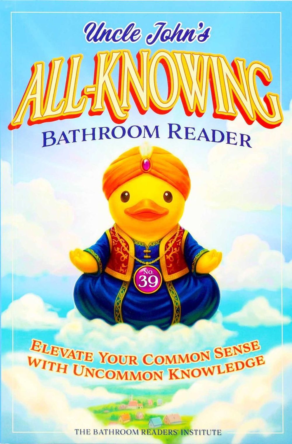Uncle John's All-Knowing Bathroom Reader by Bathroom Readers' Institute - ISBN: 9781667212074