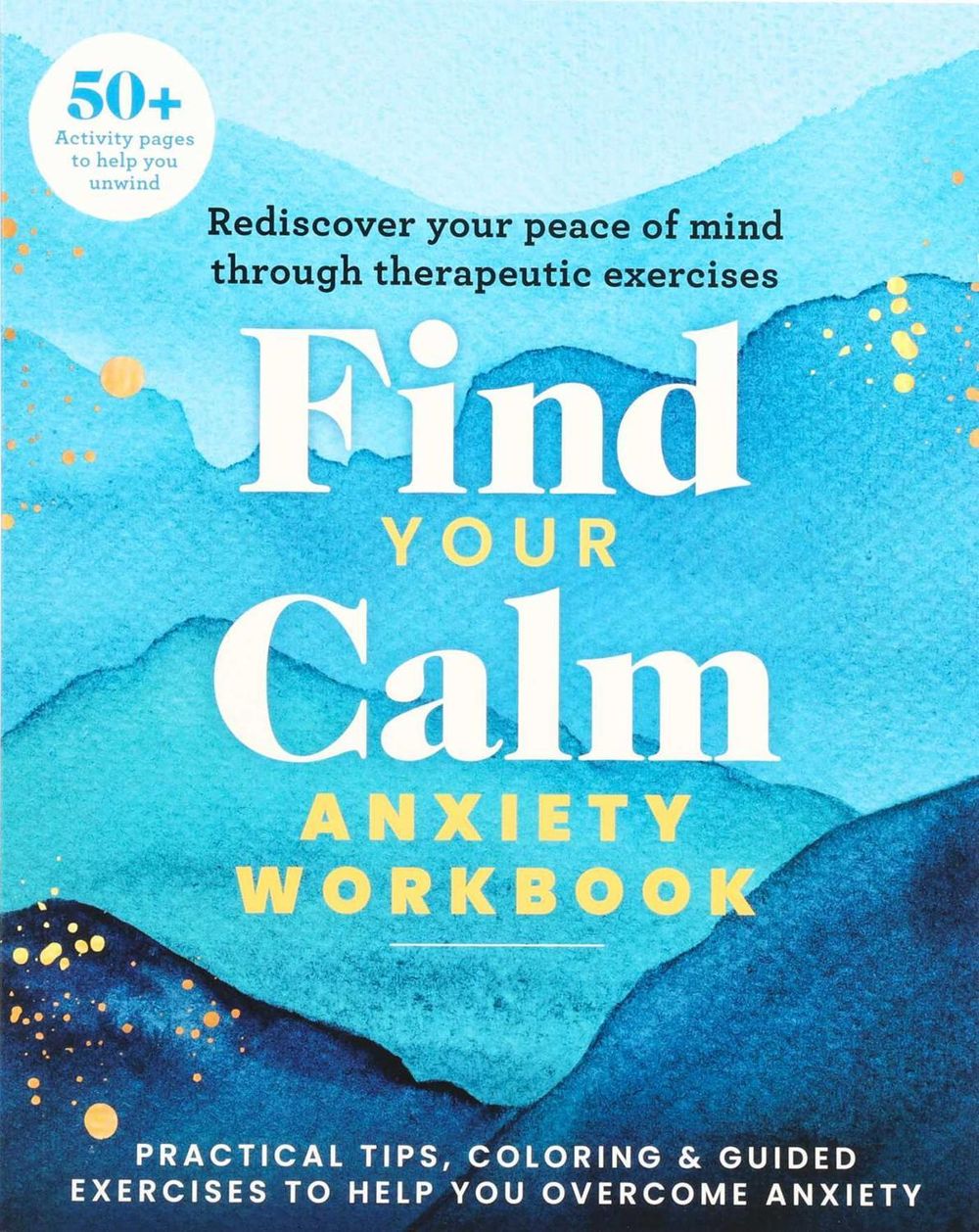 Find Your Calm Anxiety Workbook by Editors of Thunder Bay Press - ISBN: 9781667212661
