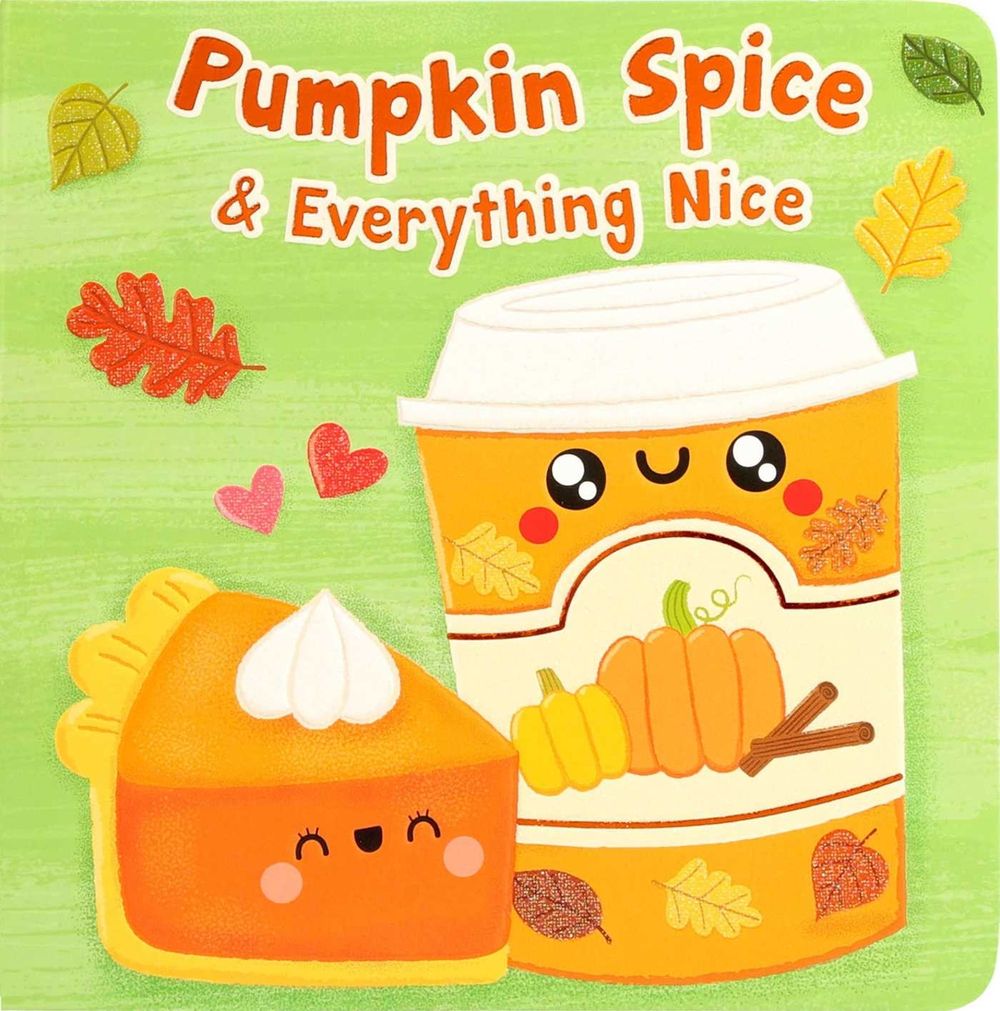 Pumpkin Spice & Everything Nice by Dienesa Le - ISBN: 9781667213538