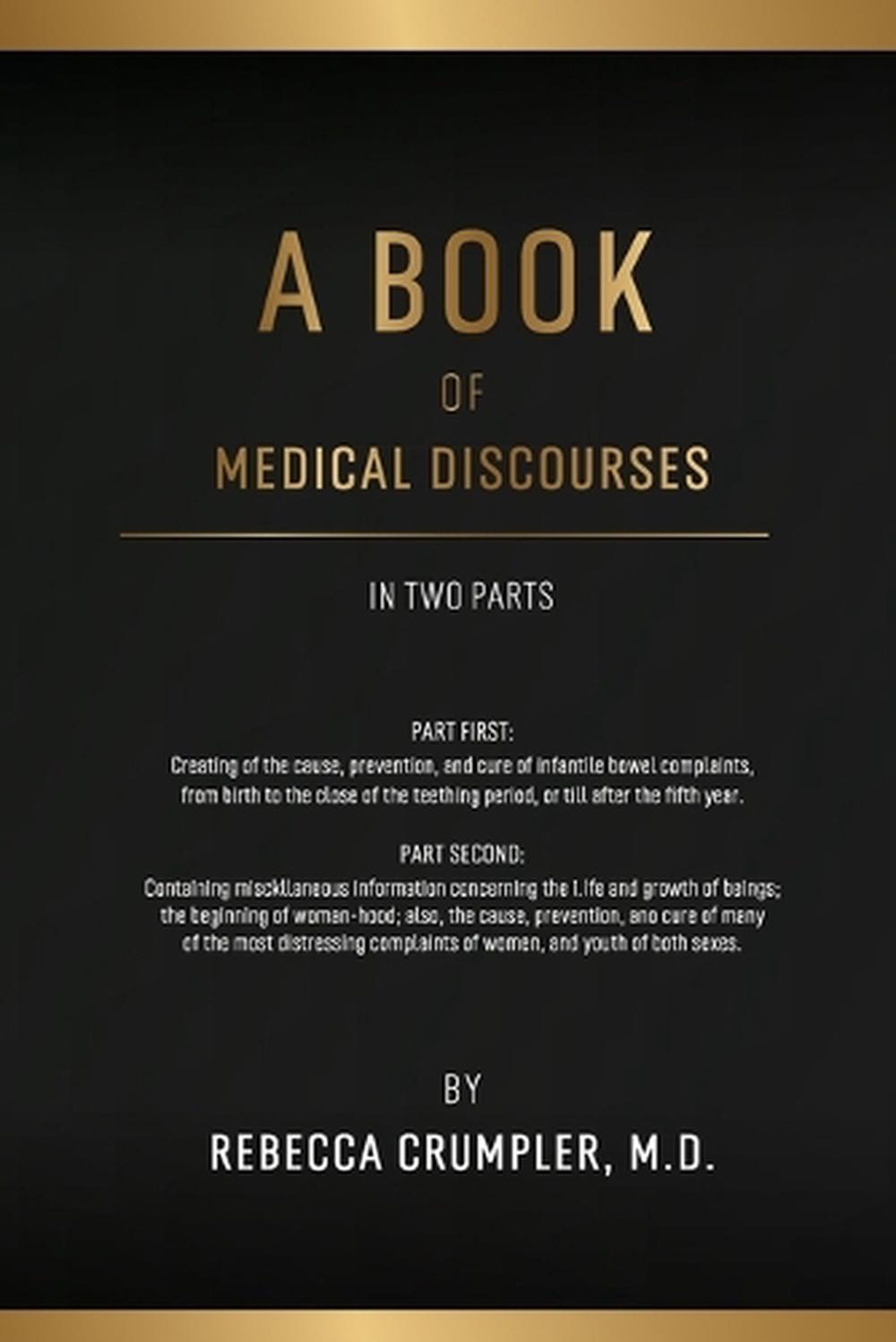 A Book of Medical Discourses, 9781667304335