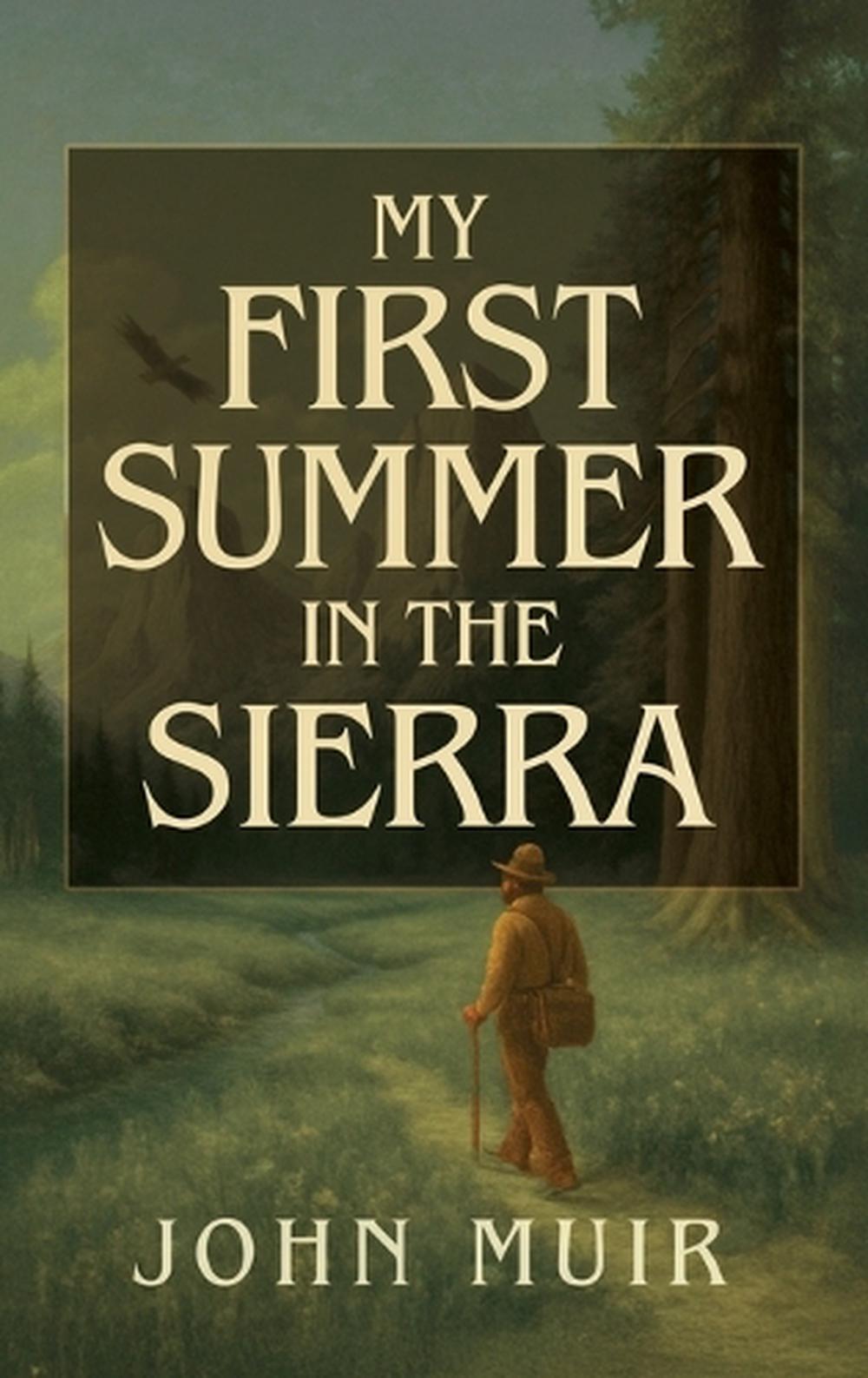 My First Summer in the Sierra Illustrated by John Muir, Hardcover, 9781667304960 | Buy online at ...