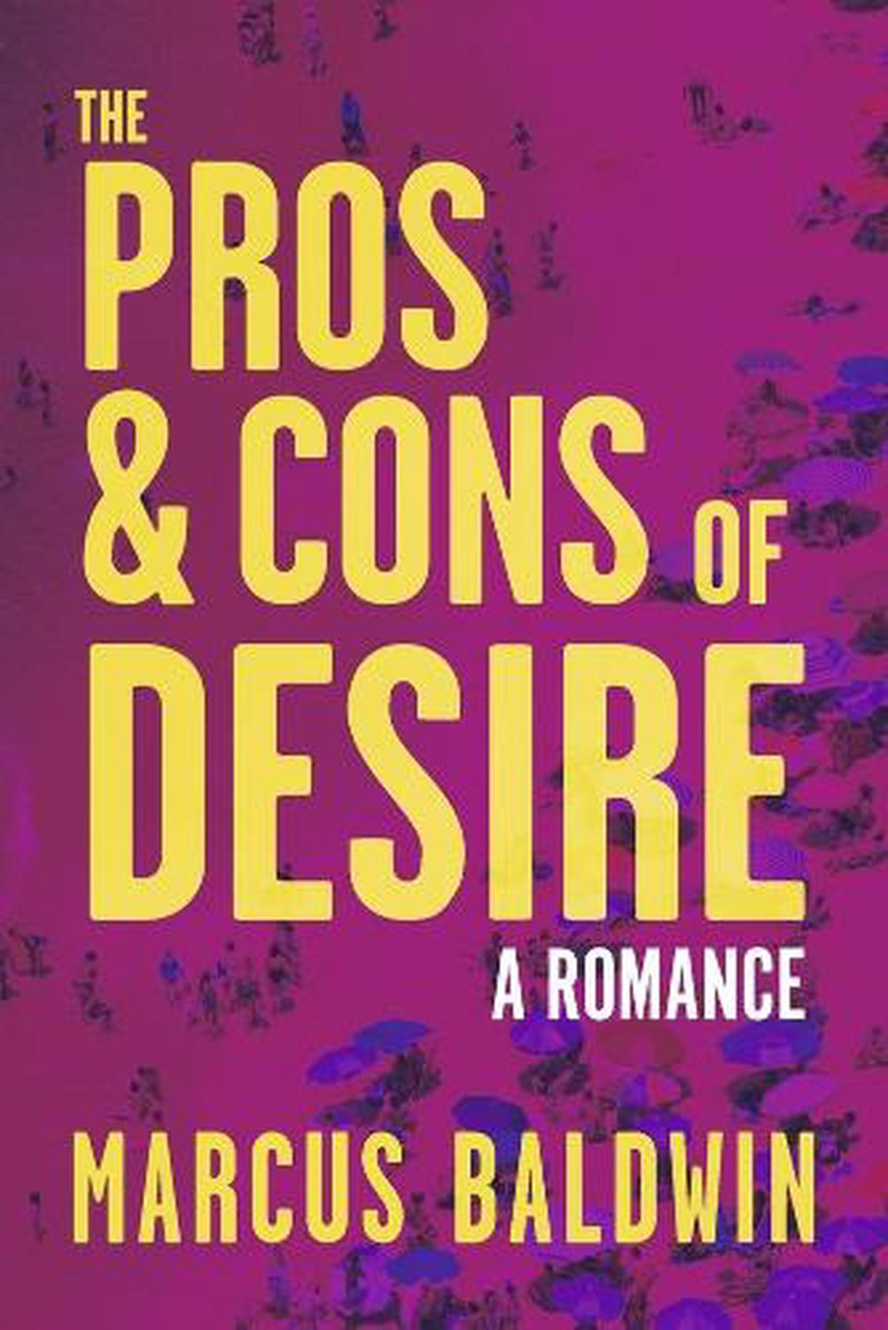 The Pros and Cons of Desire by Marcus Baldwin, Paperback, 9781667841533