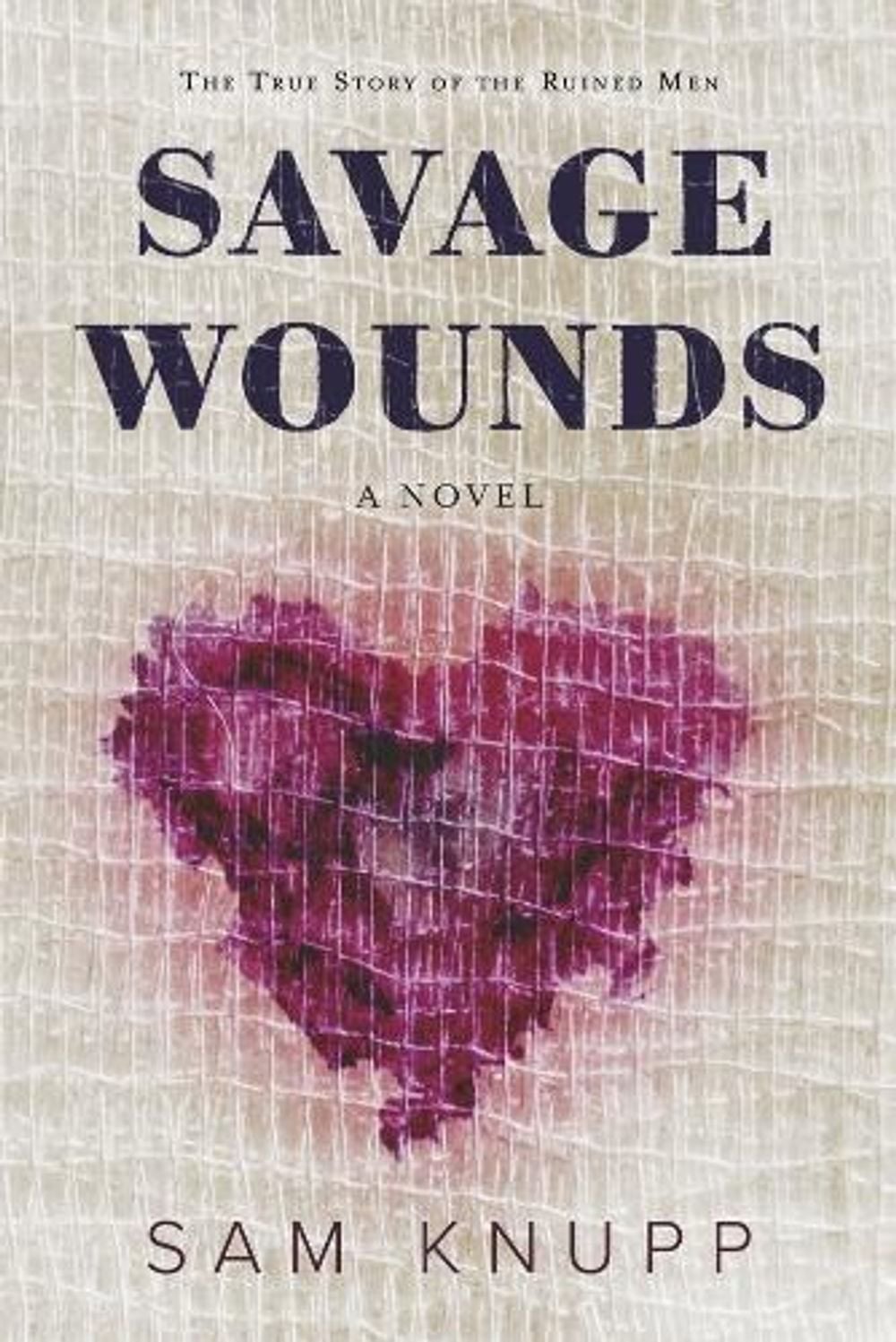 Savage Wounds by Sam Knupp - ISBN: 9781667861623