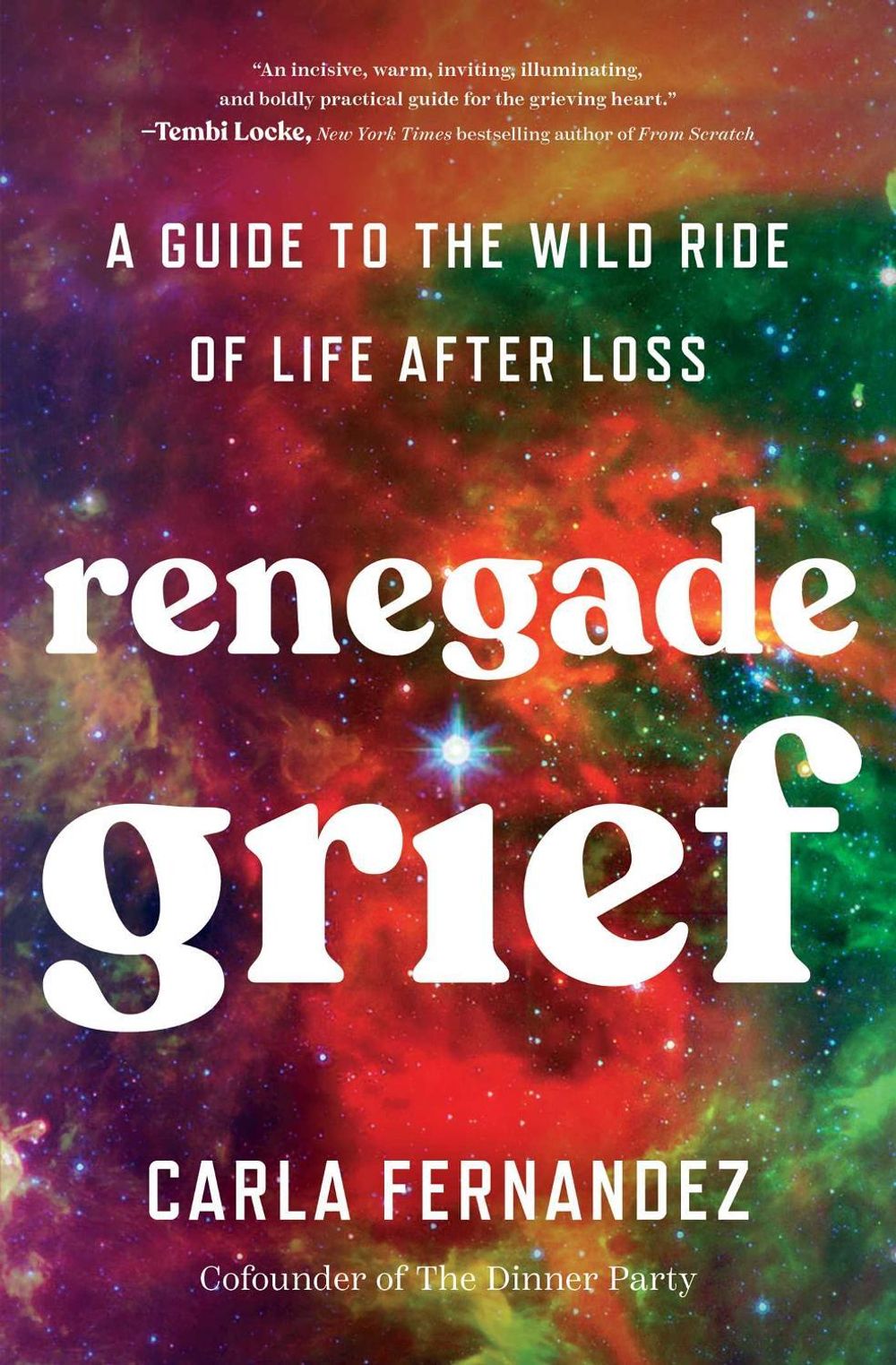 Renegade Grief by Carla Fernandez - ISBN: 9781668001820