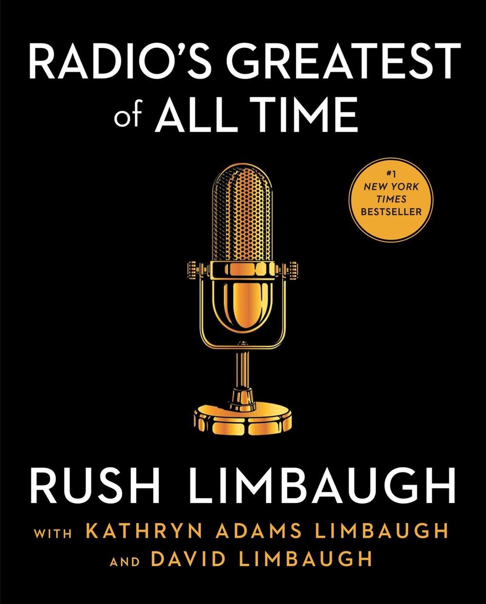 Radio's Greatest of All Time by Rush Limbaugh - ISBN: 9781668001844