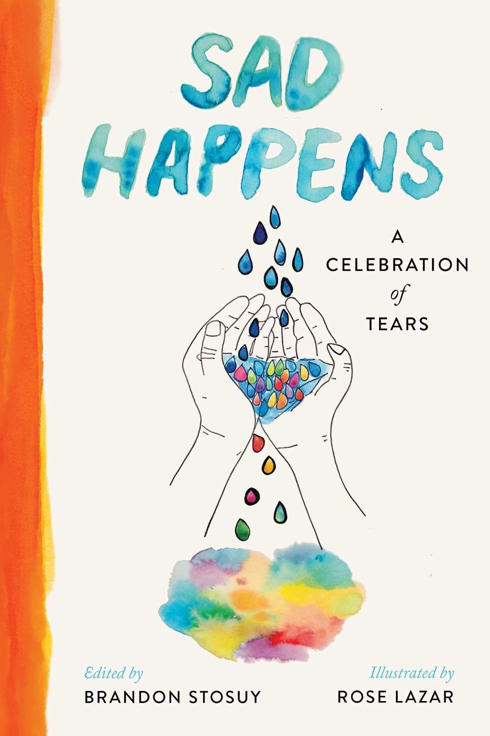 Sad Happens by Brandon Stosuy - ISBN: 9781668003459