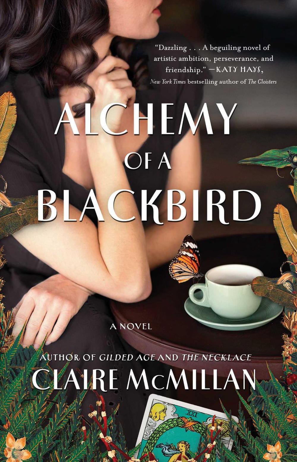 Alchemy of a Blackbird by Claire McMillan - ISBN: 9781668006566