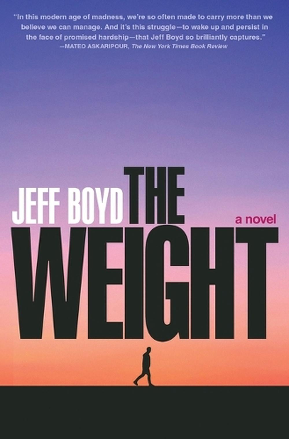 The Weight by Jeff Boyd - ISBN: 9781668007266