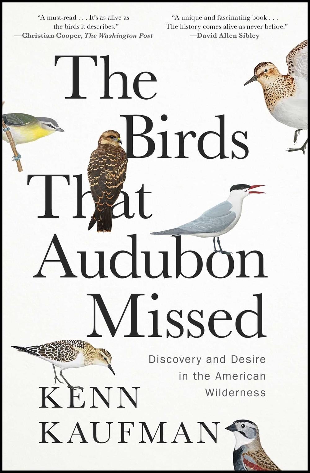 The Birds That Audubon Missed by Kenn Kaufman - ISBN: 9781668007600
