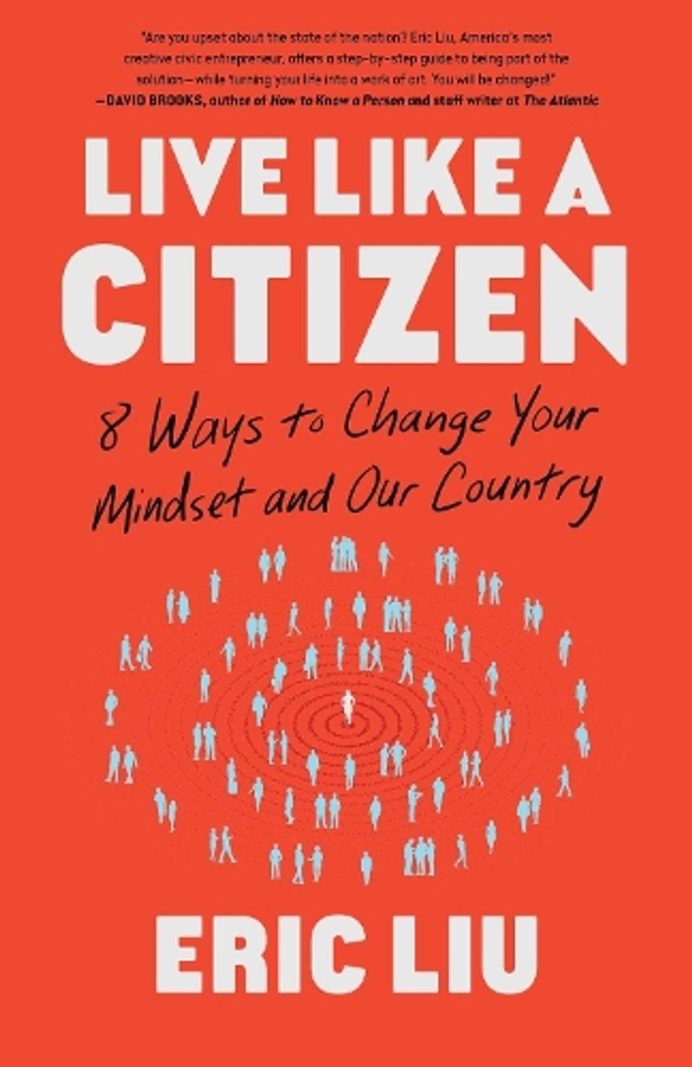 Live Like a Citizen by Eric Liu - ISBN: 9781668008867