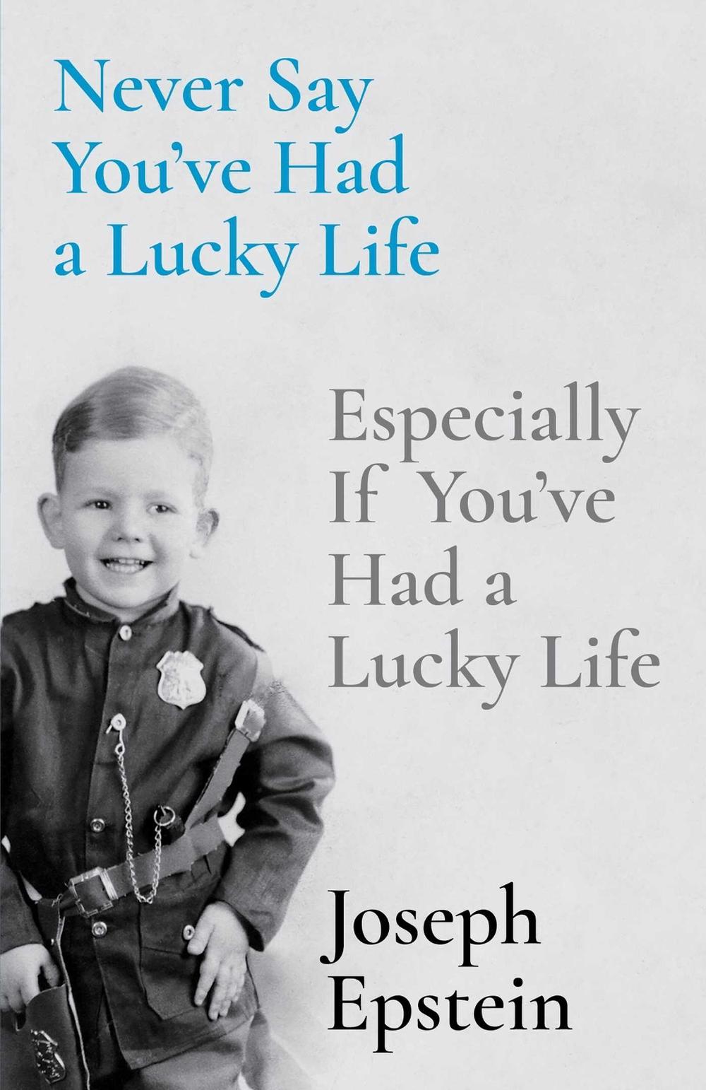 Never Say You've Had a Lucky Life, 9781668009635