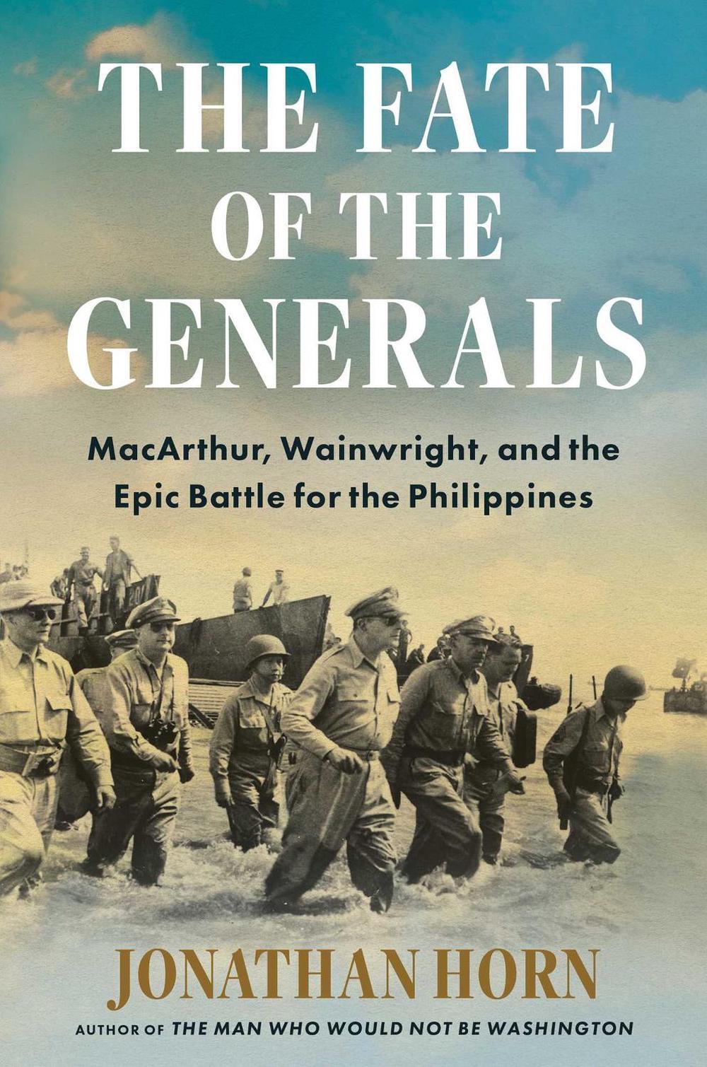 The Fate of the Generals by Jonathan Horn - ISBN: 9781668010075
