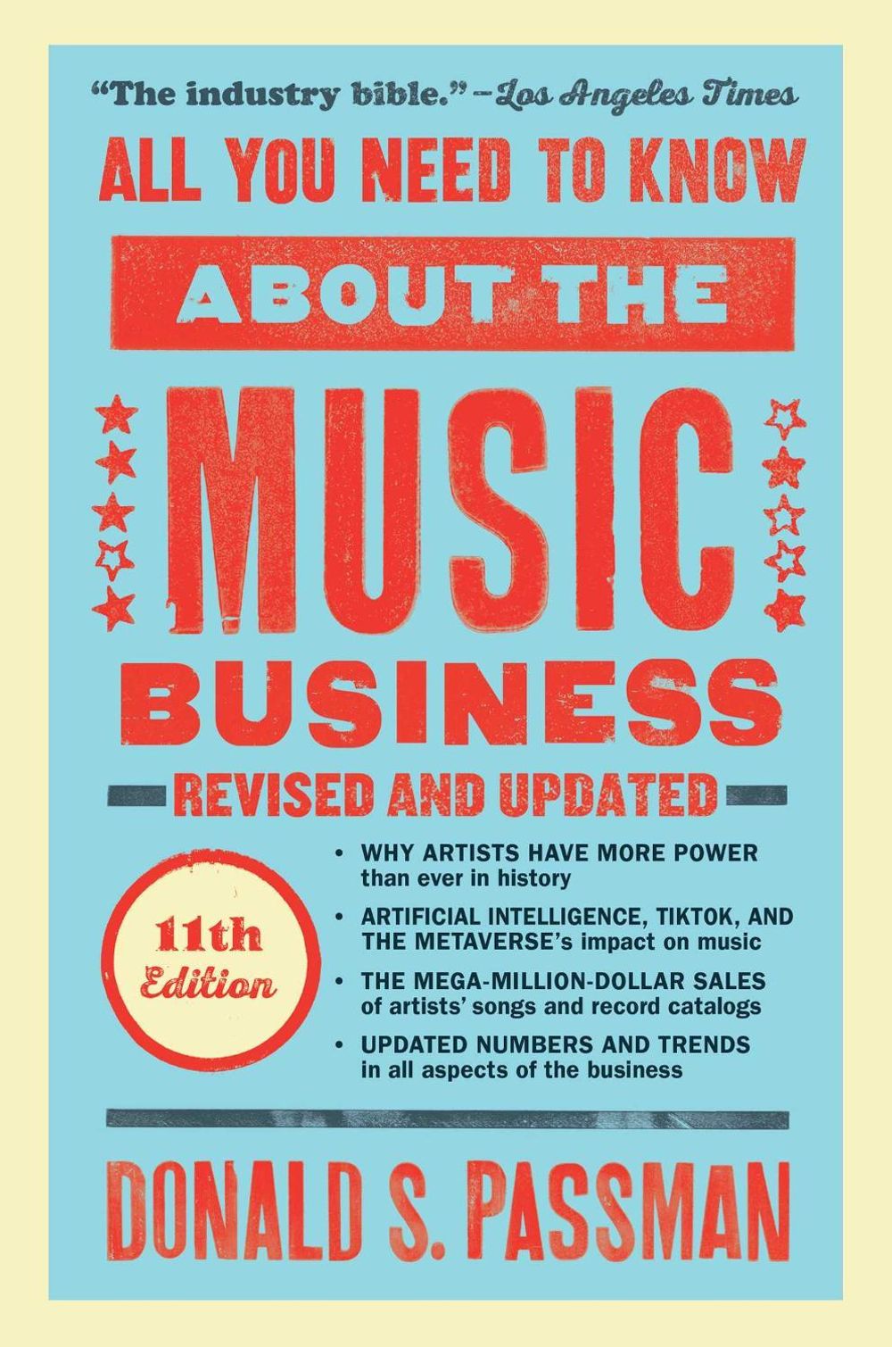 All You Need to Know About the Music Business by Donald S. Passman - ISBN: 9781668011065