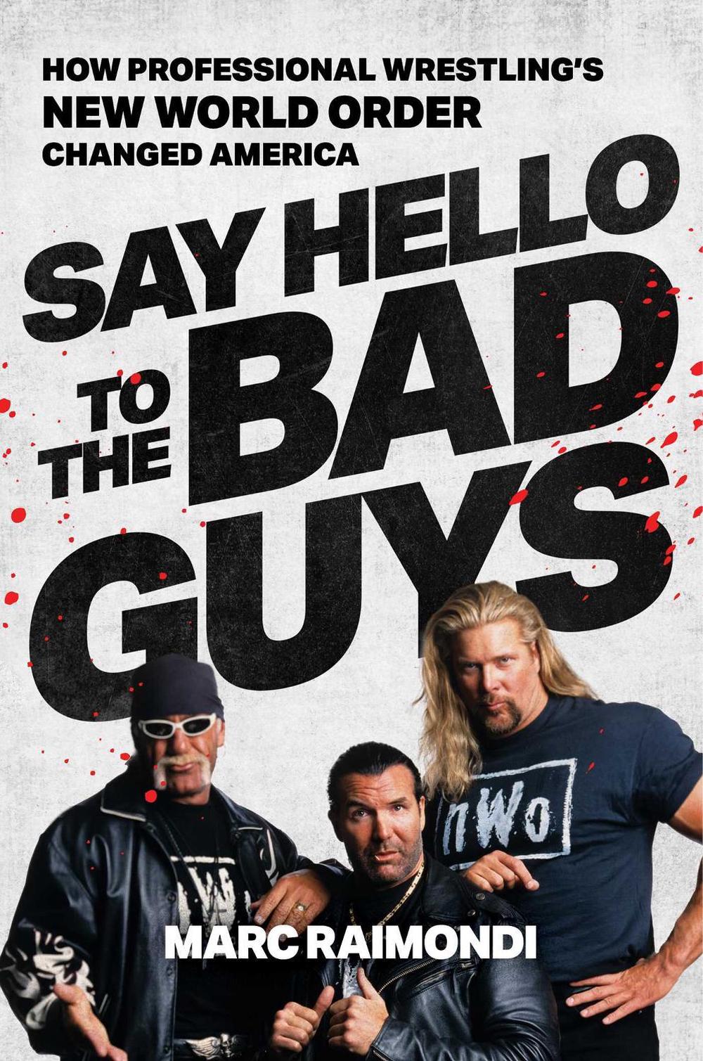 Say Hello to the Bad Guys, 9781668013755