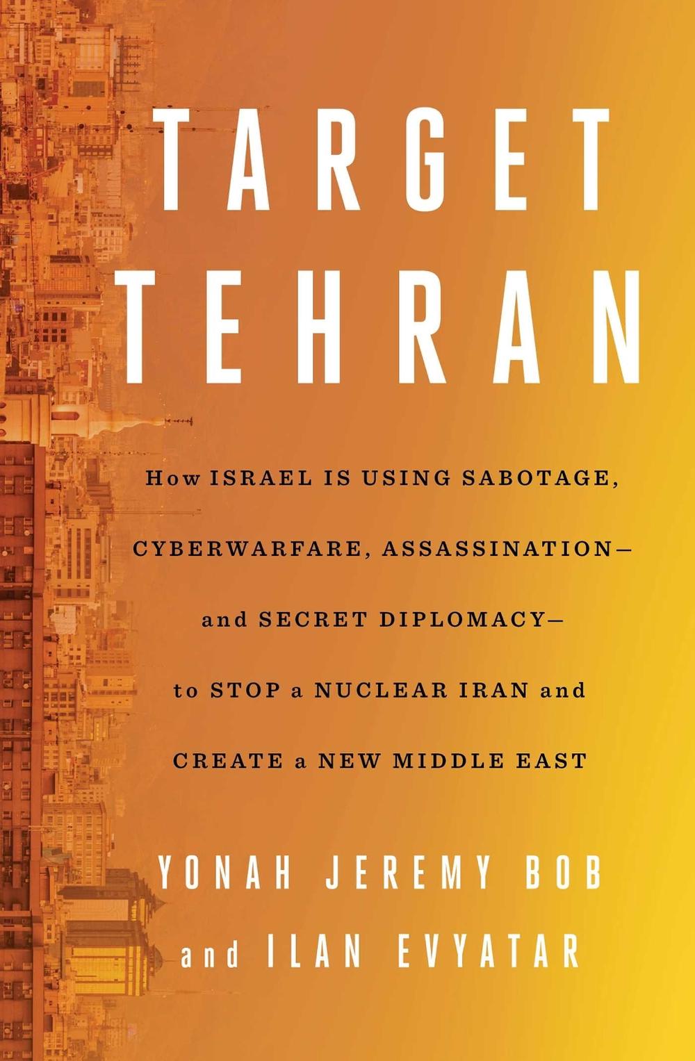 Target Tehran by Yonah Jeremy Bob - ISBN: 9781668014561