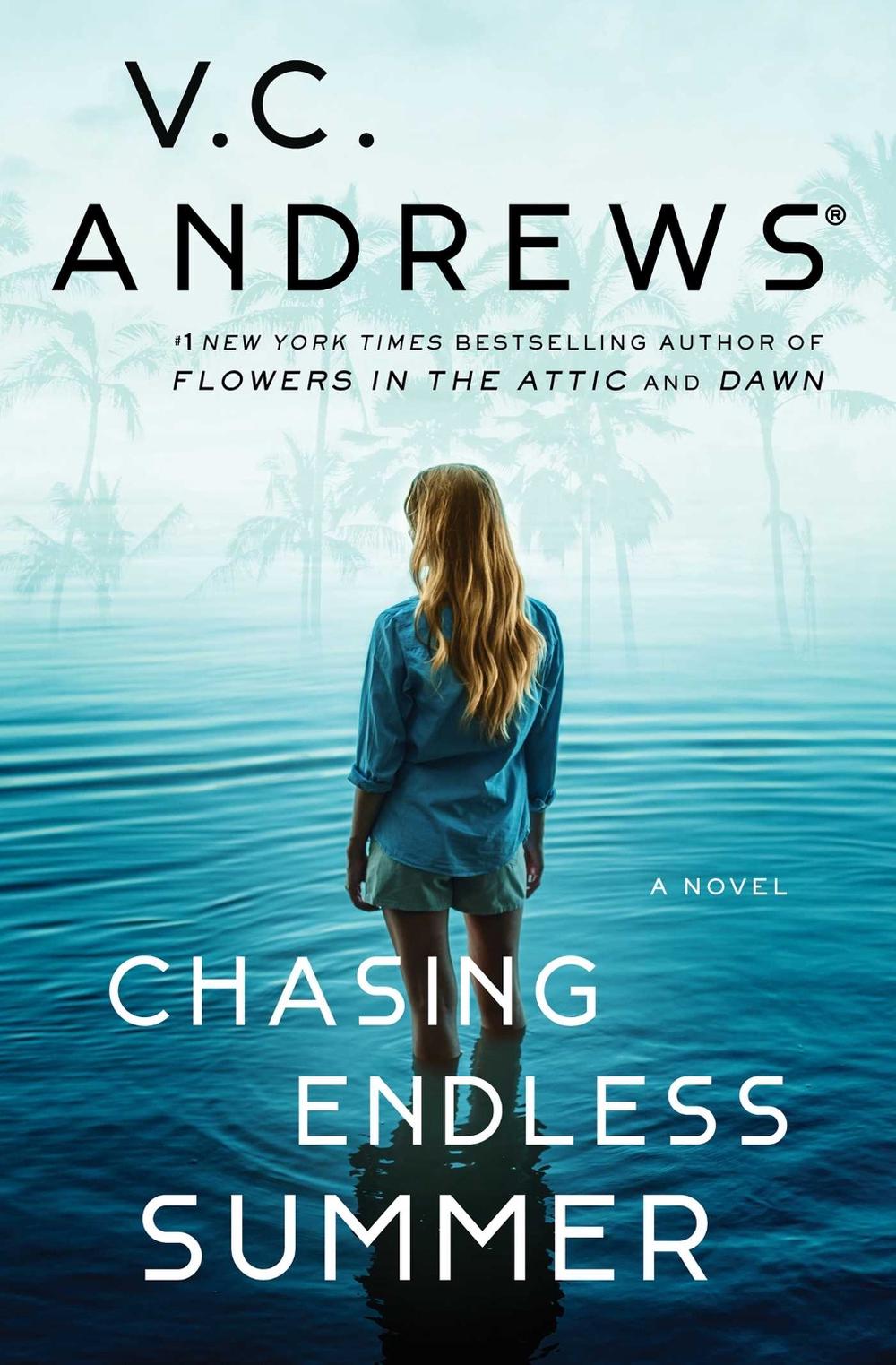Chasing Endless Summer by V.C. Andrews - ISBN: 9781668015940