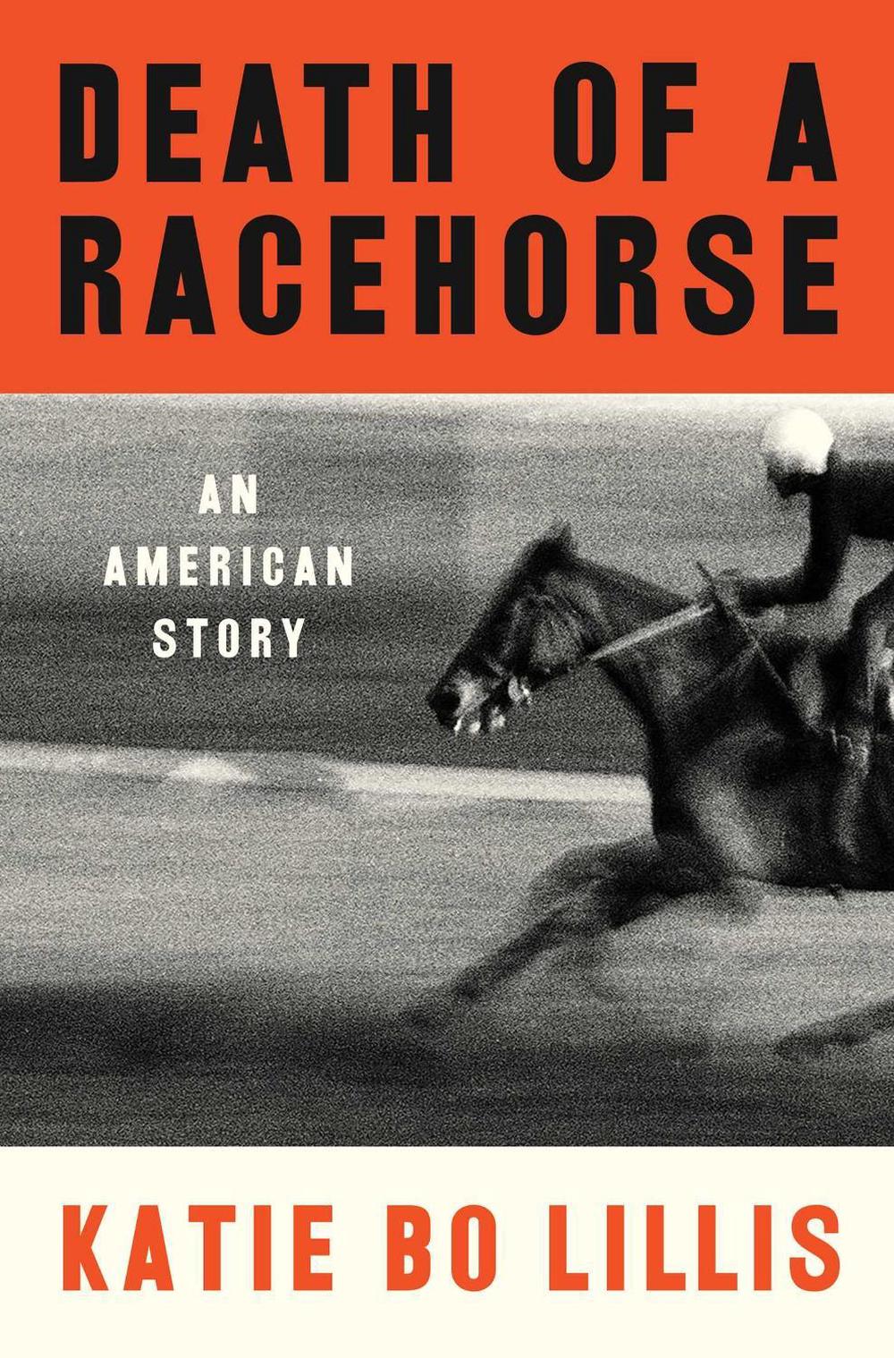 Death of a Racehorse by Katie Bo Lillis - ISBN: 9781668017029