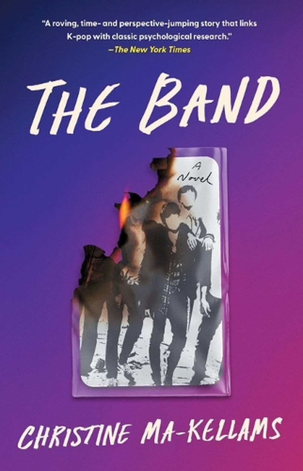 The Band by Christine Ma-Kellams - ISBN: 9781668018385