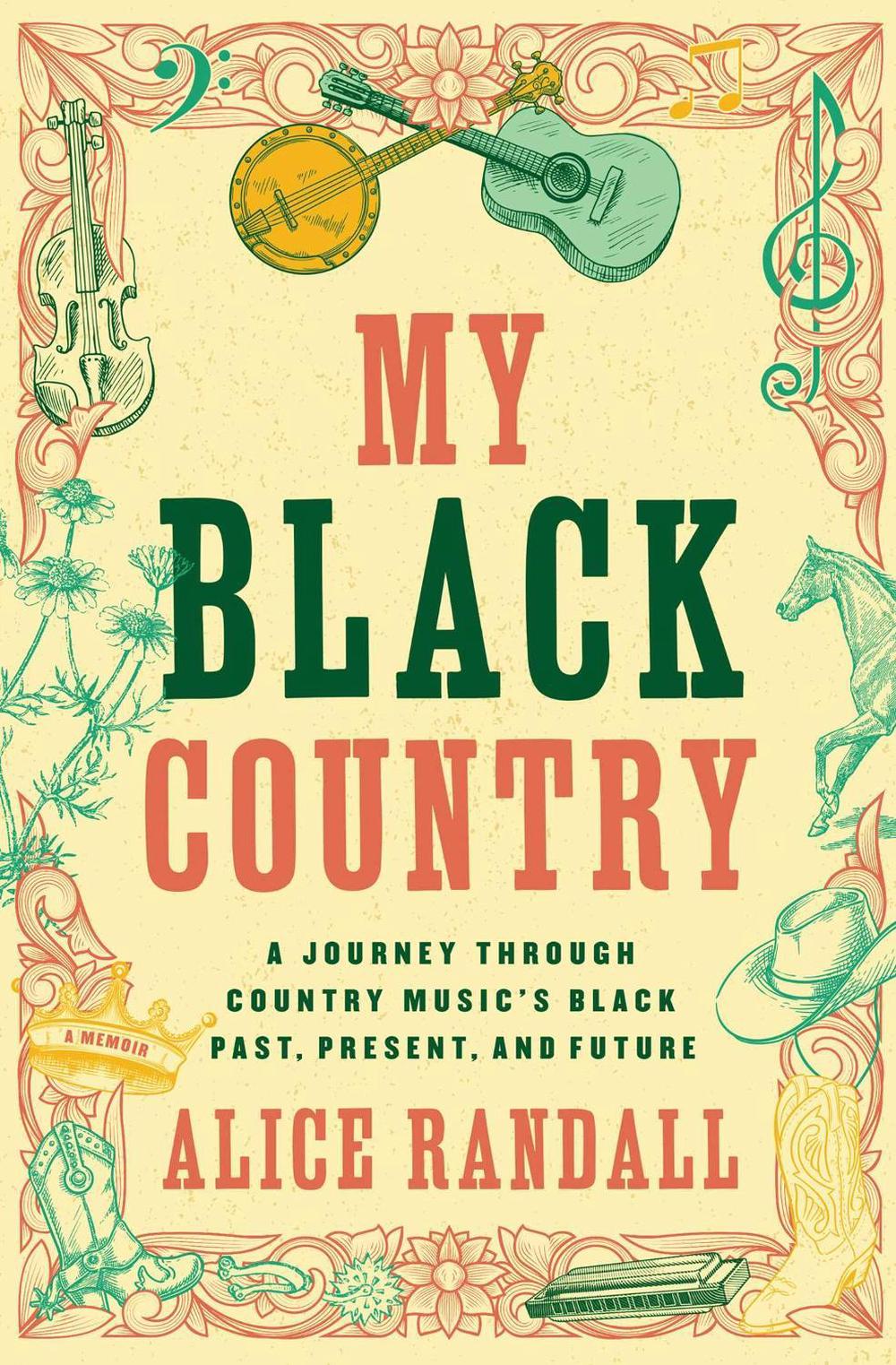 My Black Country by Alice Randall - ISBN: 9781668018415