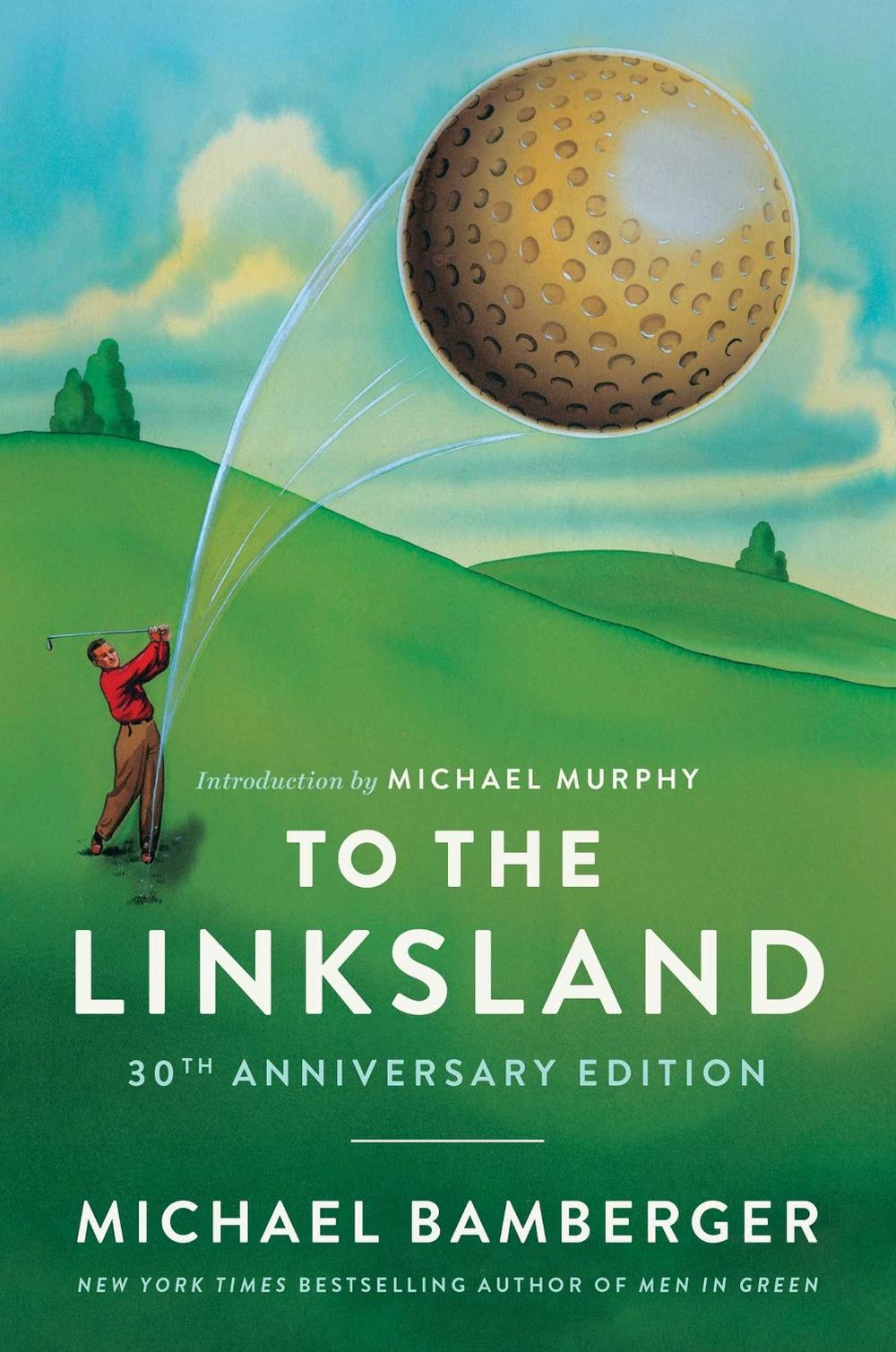 To the Linksland (30th Anniversary Edition), 9781668020586
