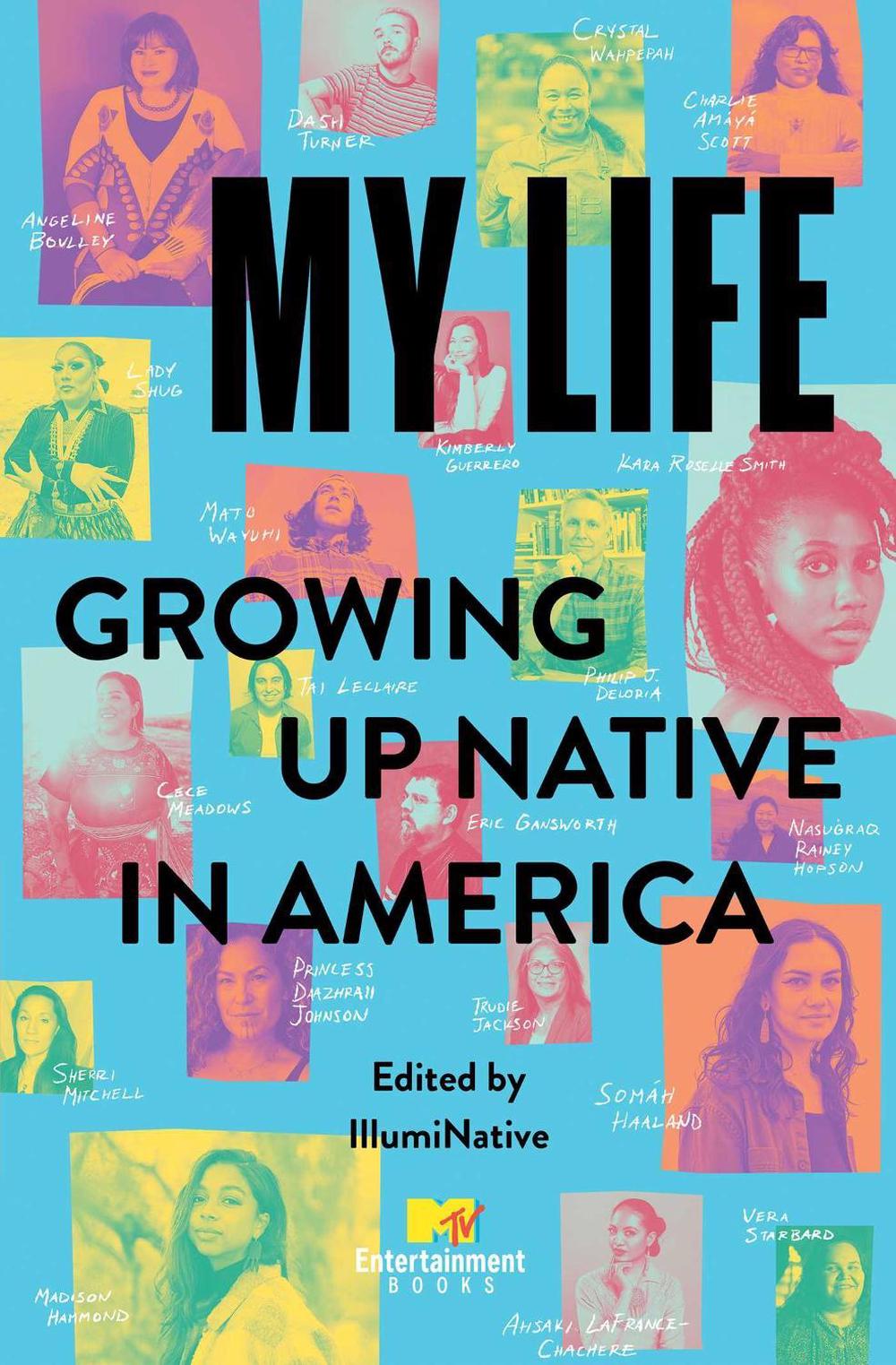 My Life: Growing Up Native in America, 9781668021712