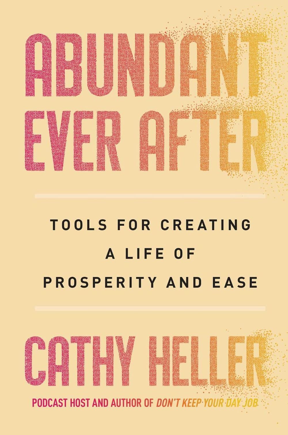 Abundant Ever After by Cathy Heller - ISBN: 9781668022382