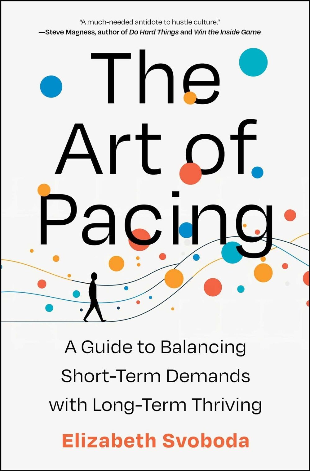 The Art of Pacing by Elizabeth Svoboda - ISBN: 9781668022412