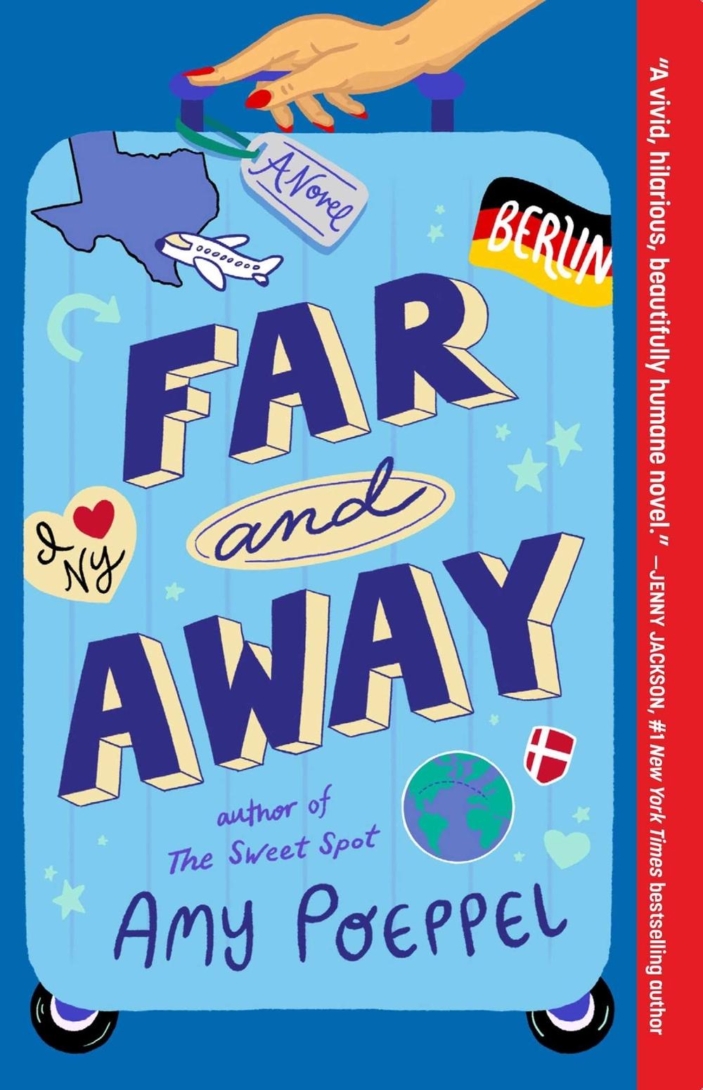 Far and Away by Amy Poeppel - ISBN: 9781668022856