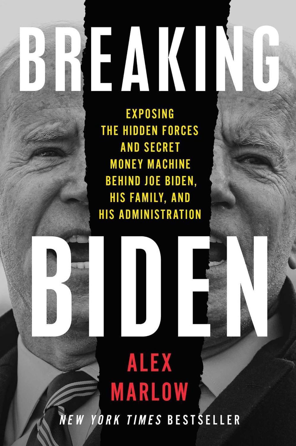Breaking Biden by Alex Marlow - ISBN: 9781668023006