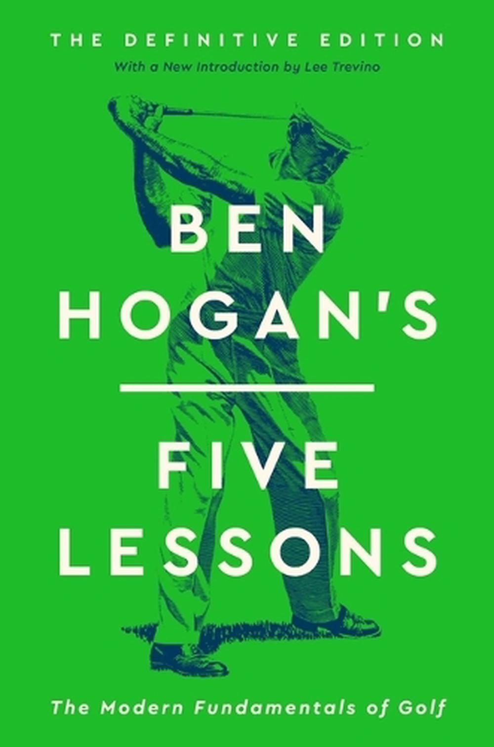 Ben Hogan's Five Lessons, 9781668024119