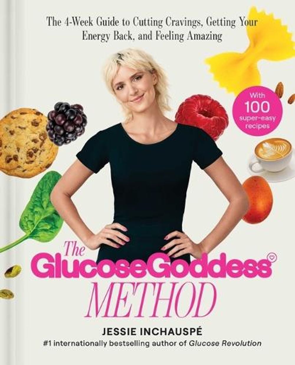 The Glucose Goddess Method by Jessie Inchauspe - ISBN: 9781668024522