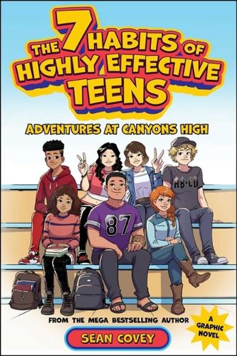 The 7 Habits of Highly Effective Teens by Sean Covey - ISBN: 9781668024935