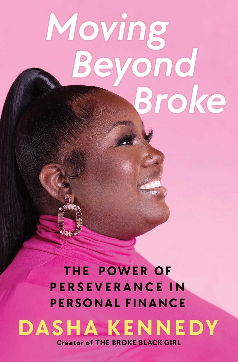 Moving Beyond Broke by Dasha Kennedy - ISBN: 9781668025017