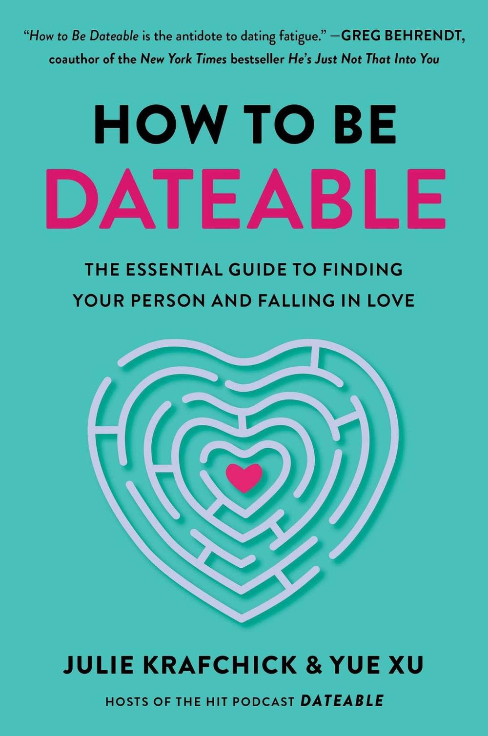How to Be Dateable by Julie Krafchick - ISBN: 9781668030424