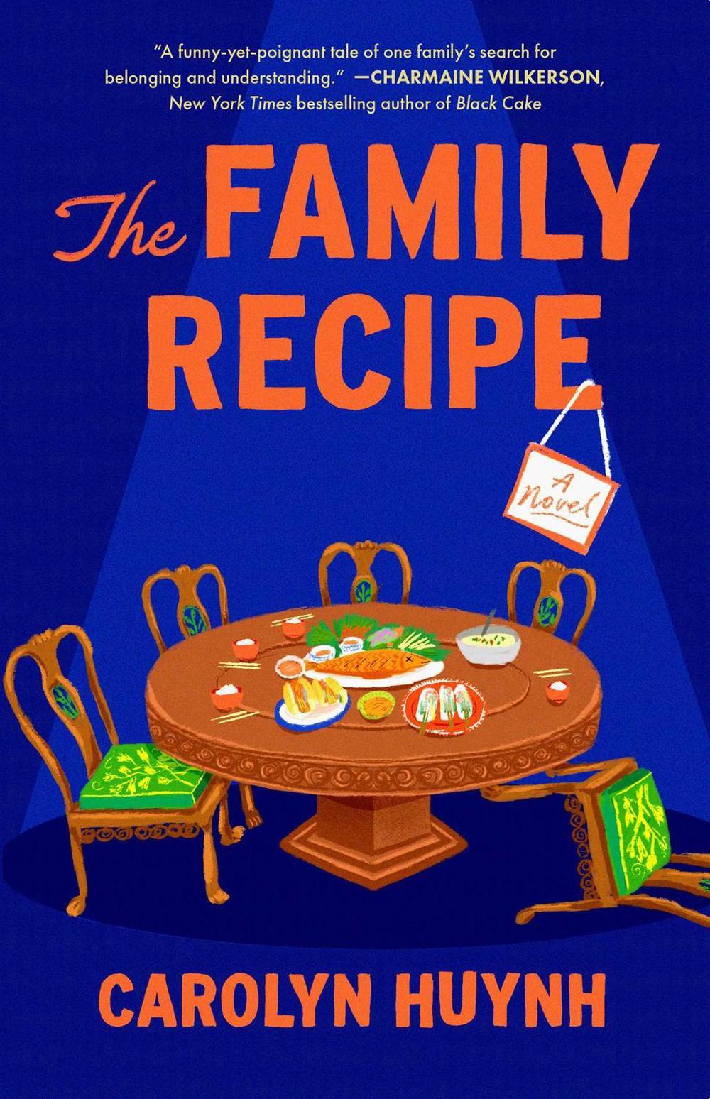 The Family Recipe by Carolyn Huynh - ISBN: 9781668033050