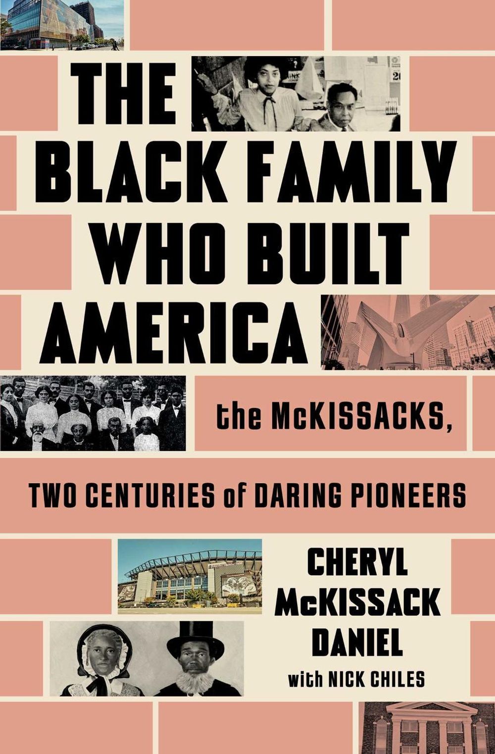 The Black Family Who Built America by Cheryl McKissack Daniel - ISBN: 9781668034002